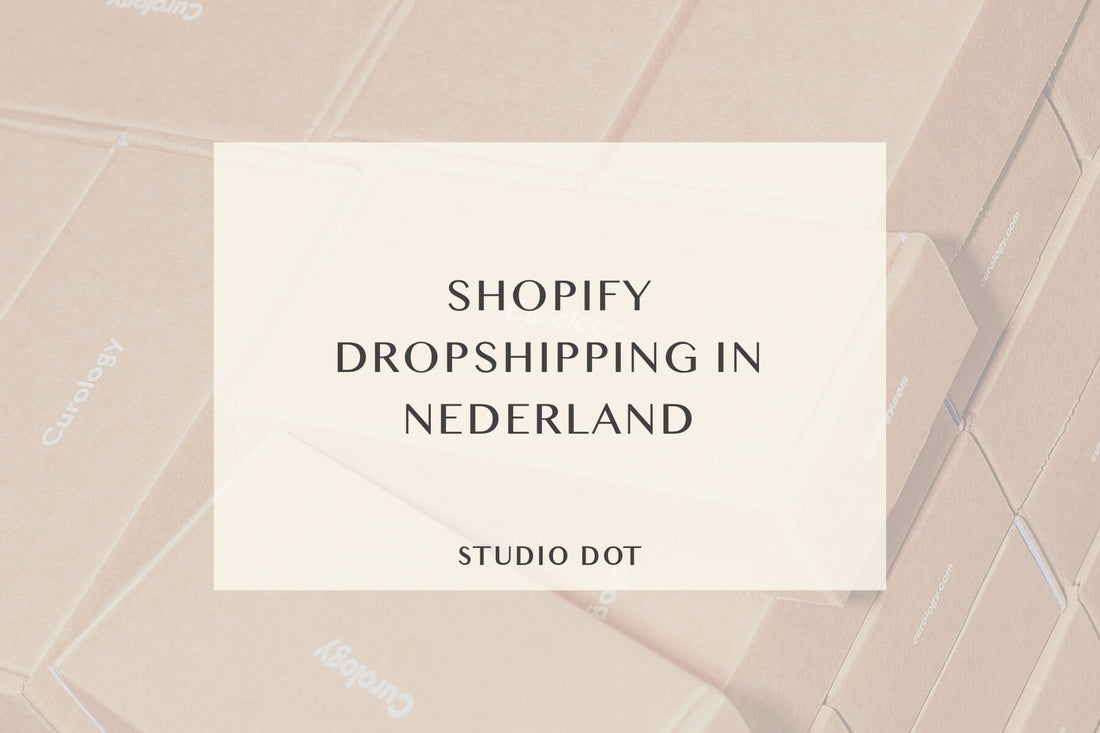 Dropshipping via Shopify in Nederland